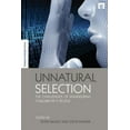 thumbnail image 1 of Earthscan Science in Society Unnatural Selection: The Challenges of Engineering Tomorrow's People, (Hardcover), 1 of 1