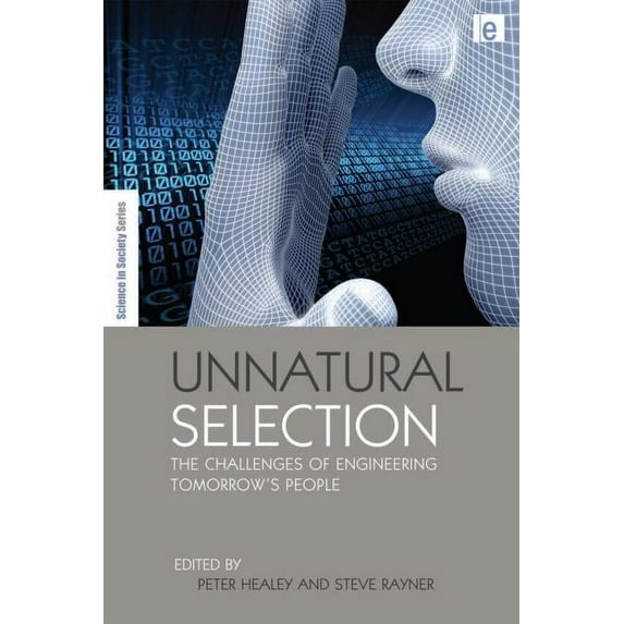 Earthscan Science in Society Unnatural Selection: The Challenges of Engineering Tomorrow's People, (Hardcover)