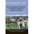 thumbnail image 1 of Earthscan Studies in Natural Resource Ma Socio-Ecological Resilience to Climate Change in a Fragile Ecosystem: The Case of the Lake Chilwa Basin, Malawi, (Paperback), 1 of 1