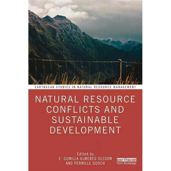 Earthscan Studies in Natural Resource Ma Natural Resource Conflicts and Sustainable Development, (Paperback)