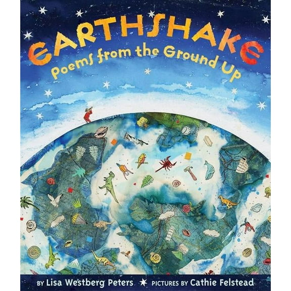Earthshake: Poems from the Ground Up, (Hardcover)
