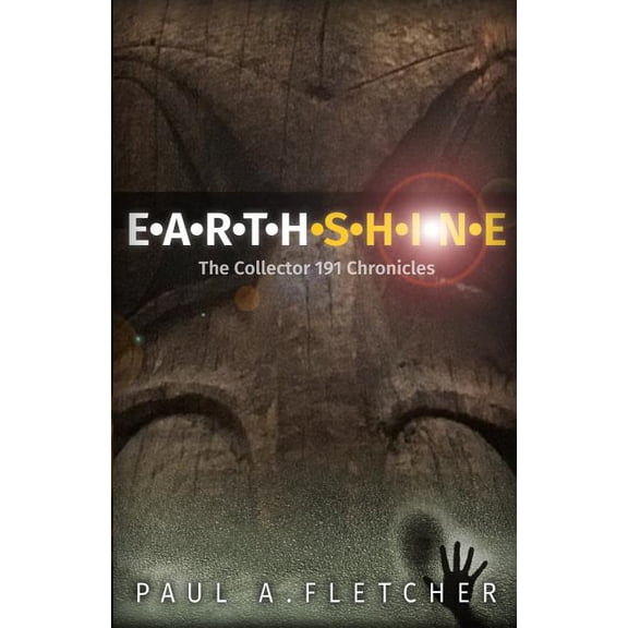 Earthshine: The Collector 191 Chronicles (Paperback)