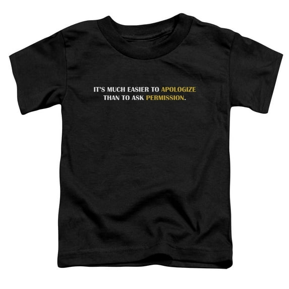- Easier To Appologize - Toddler Short Sleeve Shirt - 3T