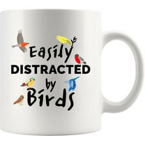 Easily Distracted By Birds Bird Lover Gifts For Women Men Ornithologists Bird Watching Gifts Bird Watchers Mug Nature Lover Ceramic Mug 11 oz White