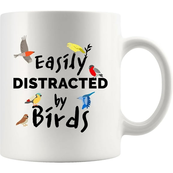 Easily Distracted By Birds Bird Lover Gifts For Women Men Ornithologists Bird Watching Gifts Bird Watchers Mug Nature Lover Ceramic Mug 11 oz White