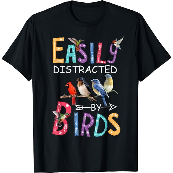 Easily Distracted By Birds Funny Bird T-Shirt Black 4X-Large