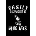 thumbnail image 1 of Easily Distracted By Blue Jays: Animal Nature Collection (Paperback), 1 of 1