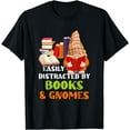 thumbnail image 1 of Easily Distracted By Books Gnomes Garden Gnome Book Lover T-Shirt, 1 of 4