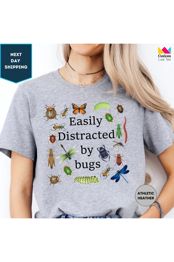 Easily Distracted By Bugs Shirt, Bugs Shirt, Entomology Shirt, Bug Lover Shirt, Entomologist Shirt, Insect Shirt, Insect Lover , Bug Tee