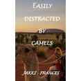 thumbnail image 1 of Easily Distracted By Camels, (Paperback), 1 of 1