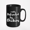 thumbnail image 1 of Easily Distracted By Chicken. Ranch And Country Life, Black 15oz Ceramic Mug, 1 of 5