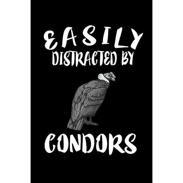 Easily Distracted By Condors: Animal Nature Collection (Paperback ...