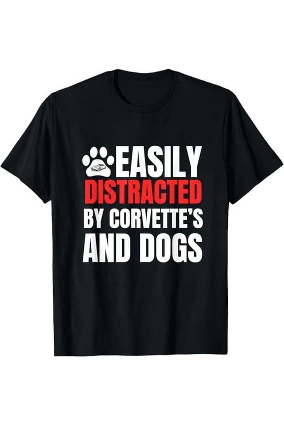Easily Distracted By Corvette'S And Dogs Tee T-Shirt