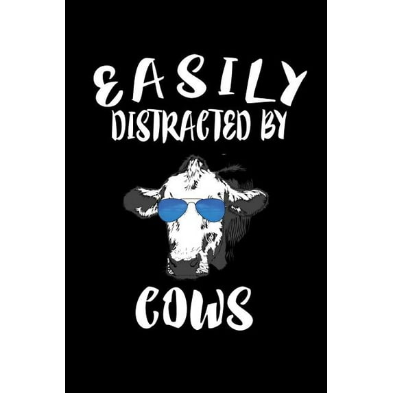 Easily Distracted By Cows: Animal Nature Collection (Paperback)