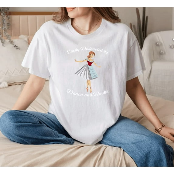 Easily Distracted By Dance And Books Hobby Quote Graphic Print Unisex T-Shirt, up to size 5XL