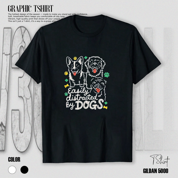 Easily Distracted By Dogs Funny Dog Lover Graphic Vector Layout Unisex T-Shirt, up to size 5XL