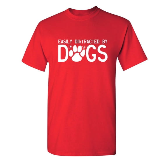 Easily Distracted By Dogs Sarcastic Humor Graphic Novelty Funny Youth T Shirt