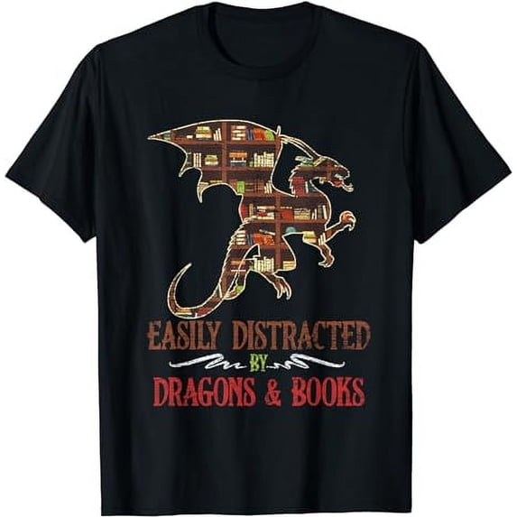 Easily Distracted By Dragons And Books Dragon T-Shirt