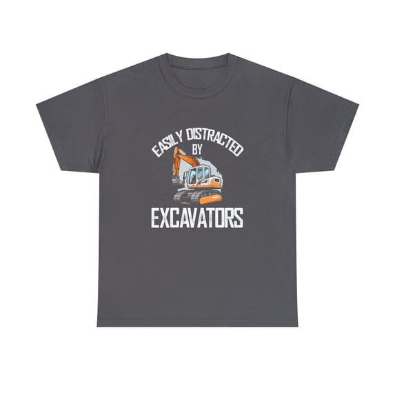 Easily Distracted By Excavators Shirt, Equipment Operator Tee - ID: 2430