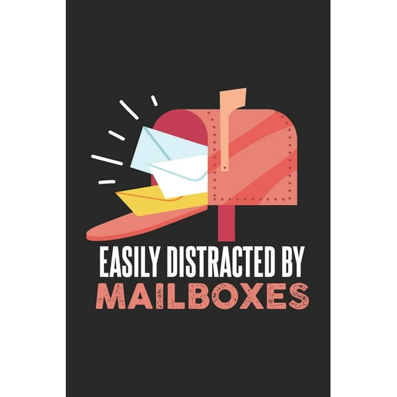 Easily Distracted By Mailboxes : 120 Pages I 6x9 I Dot Grid (Paperback)