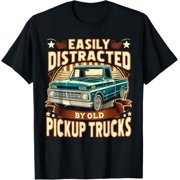 Easily Distracted By Old Pickup Trucks Funny Trucker T-Shirt S-3XL