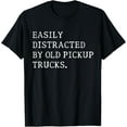 thumbnail image 1 of Easily Distracted By Old Pickup Trucks T-Shirt, 1 of 4