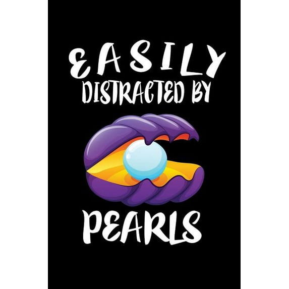 Easily Distracted By Pearls : Animal Nature Collection (Paperback)