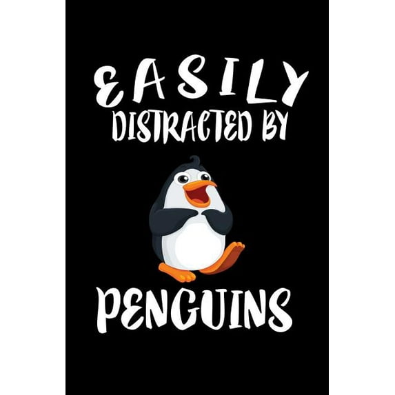 Easily Distracted By Penguins: Animal Nature Collection (Paperback)