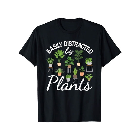 Easily Distracted By Plants Funny Gardener Houseplant Lover Unisex Graphic Tee