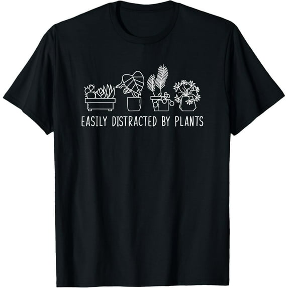 Easily Distracted By Plants Funny Gardener Plants Lovers T-Shirt