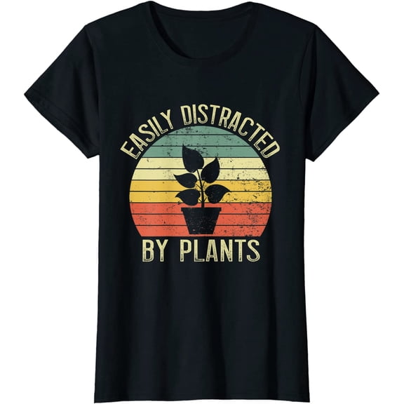 Easily Distracted By Plants Shirt Funny Gardener Gardening Lover T-Shirt