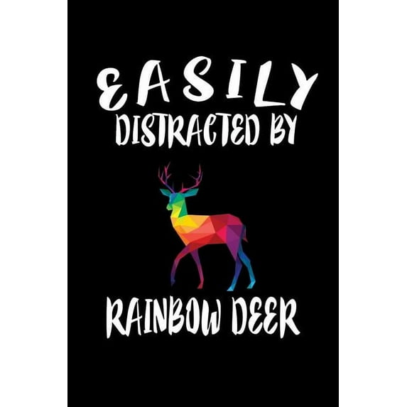 Easily Distracted By Rainbow Deer: Animal Nature Collection (Paperback)