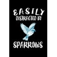 thumbnail image 1 of Easily Distracted By Sparrows: Animal Nature Collection (Paperback), 1 of 1