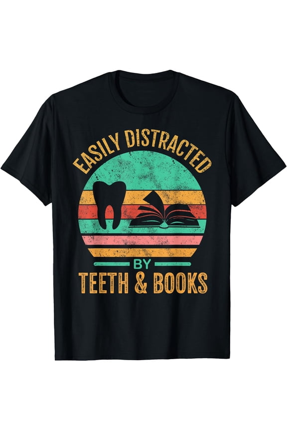 Easily Distracted By Teeth & Books Retro Dentist Funny Teeth T-Shirt