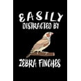 thumbnail image 1 of Easily Distracted By Zebra Finch: Animal Nature Collection (Paperback), 1 of 1