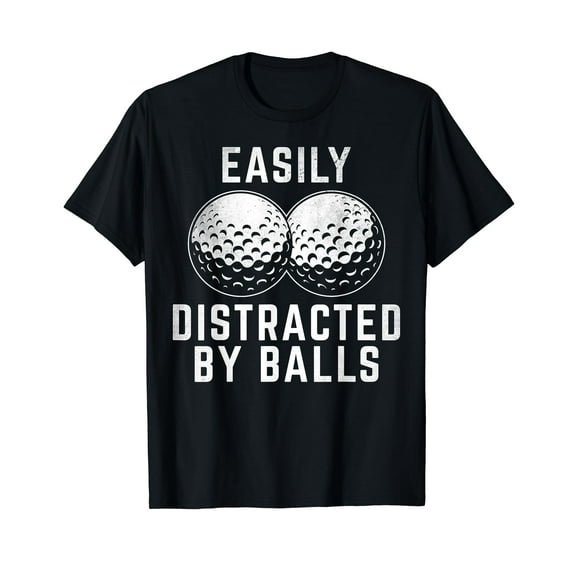 Easily Distracted by Balls Funny Golfer Golf Ball Putt Vintage Men Women T-Shirt