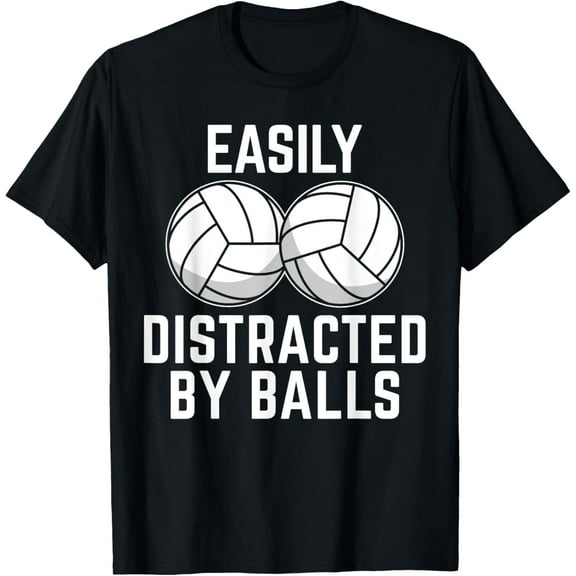 Easily Distracted by Balls Funny Volleyball Player Girl Boy T-Shirt