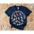 thumbnail image 1 of Easily Distracted by Birds Shirt - Colorful Birdwatching Tee - Bird Lover Nature Graphic T-Shirt All Size S-5Xl, 1 of 5