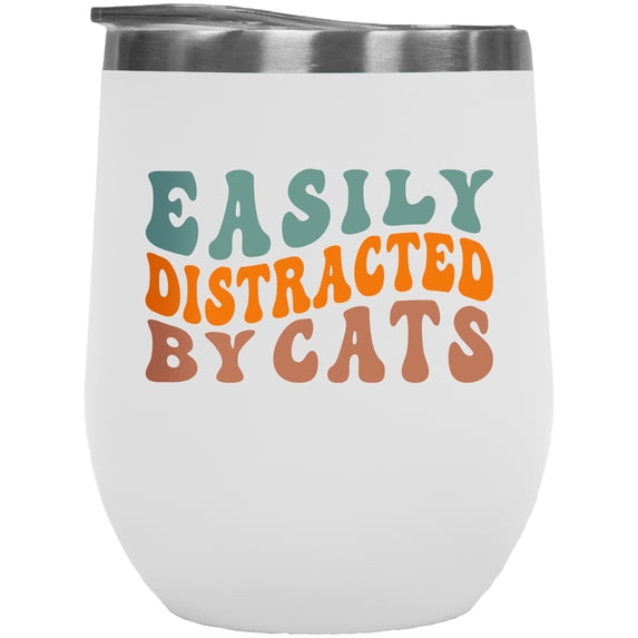 Easily Distracted by Cats Quote, Groovy Retro Wavy Text Merch Gift, White 12oz Wine Tumbler