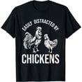 thumbnail image 1 of Easily Distracted by Chickens Funny Farmer Design T-Shirt, 1 of 4