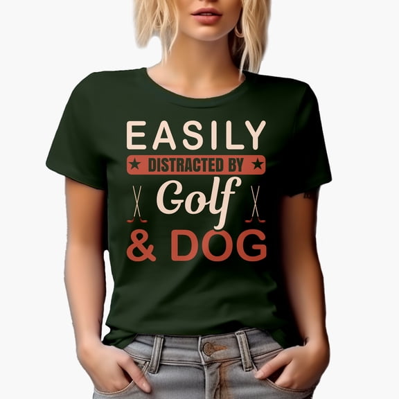 Easily Distracted by Golf & Dog Quote with Clubs, Golf Player, Golfing or Golfer Themed Merch Gift, Military Green T-Shirt, Large