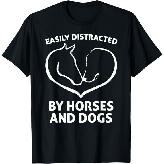 Easily Distracted by Horses and Dogs T-Shirt Heart Shirt