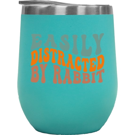 Easily Distracted by Rabbit, Bunny Lovers Themed, Groovy Retro Wavy Text Merch Gift, Mint 12oz Wine Tumbler