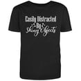 thumbnail image 1 of Easily Distracted by Shiny Objects, Novelty Funny T Shirt Black 3X-Large, 1 of 1