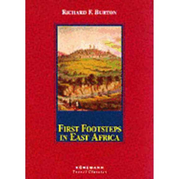 First Footsteps to East Africa (Hardcover) by BURTON