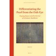 thumbnail image 1 of East Asian Buddhist Philosophy Differentiating the Pearl from the Fish-Eye: Ouyang Jingwu and the Revival of Scholastic Buddhism, Book 1, (Hardcover), 1 of 1