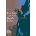 thumbnail image 1 of East Asian Transwar Popular Culture: Literature and Film from Taiwan and Korea, (Hardcover), 1 of 1