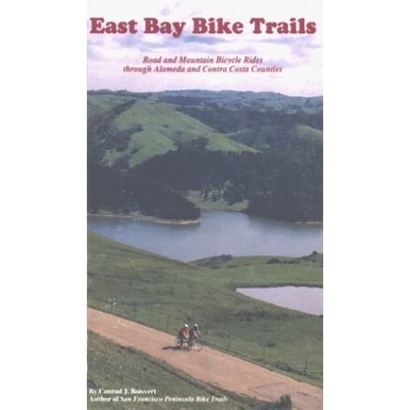 Pre-Owned East Bay Bike Trails : Road and Mountain Bicycle Rides Through Alameda and Contra Costa Counties (Paperback) 9780962169441