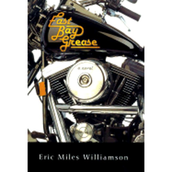 Pre-Owned East Bay Grease : A Novel (Hardcover) 9780312198619