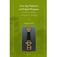 thumbnail image 1 of East Central and Eastern Europe in the M Avar-Age Polearms and Edged Weapons: Classification, Typology, Chronology and Technology, Book 32, (Hardcover), 1 of 1